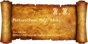 Matuschek Mátka névjegykártya
